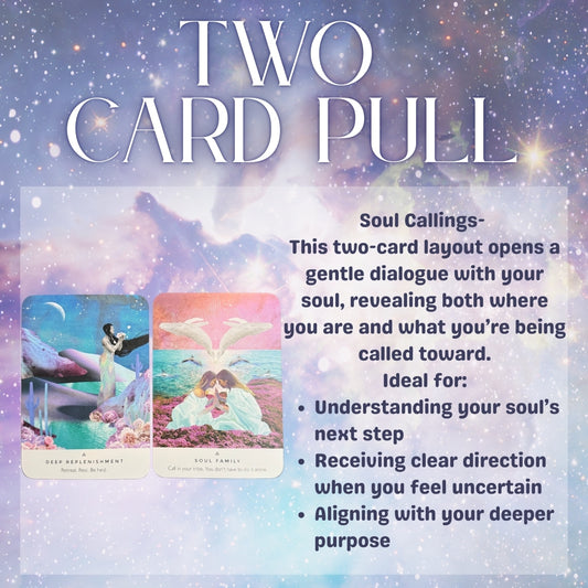 Two Card Oracle Reading | Soul Callings | Intuitive Card Pull & Spiritual Guidance