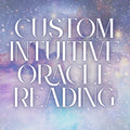 Custom Oracle Reading | Personalized Intuitive Card Pull Based on Your Energy, Question, or Theme | Channeled Digital Guidance