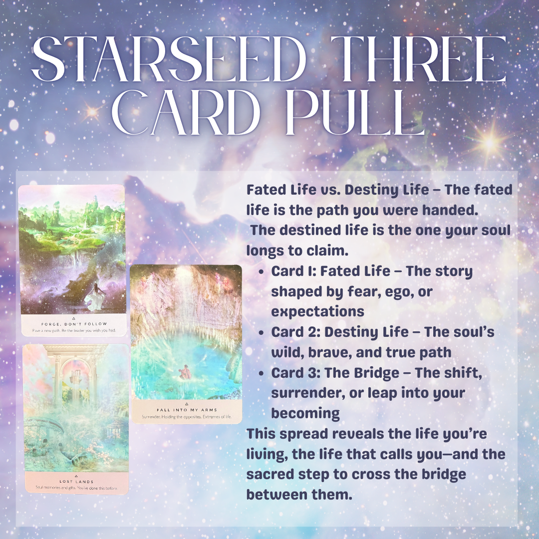 Starseed Oracle 3-Card Reading – Fated Life vs Destiny Life Spread • Soul Path Insight & Channeled Guidance (Digital)