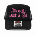 Literally Just a Girl Embroidered Trucker Hat | Black Otto Foam Snapback | Pink Embroidery Baseball Cap | Trendy Women's Hat