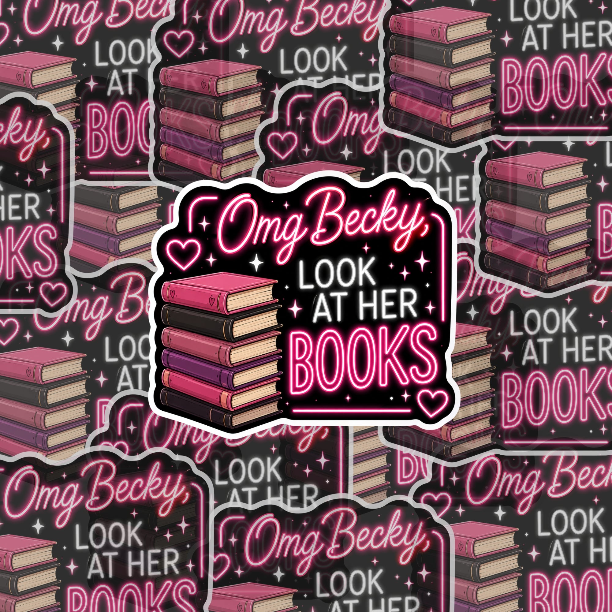 OMG Becky Look At Her Books Sticker | Funny Book Lover Vinyl Decal | BookTok Reader Waterproof Sticker