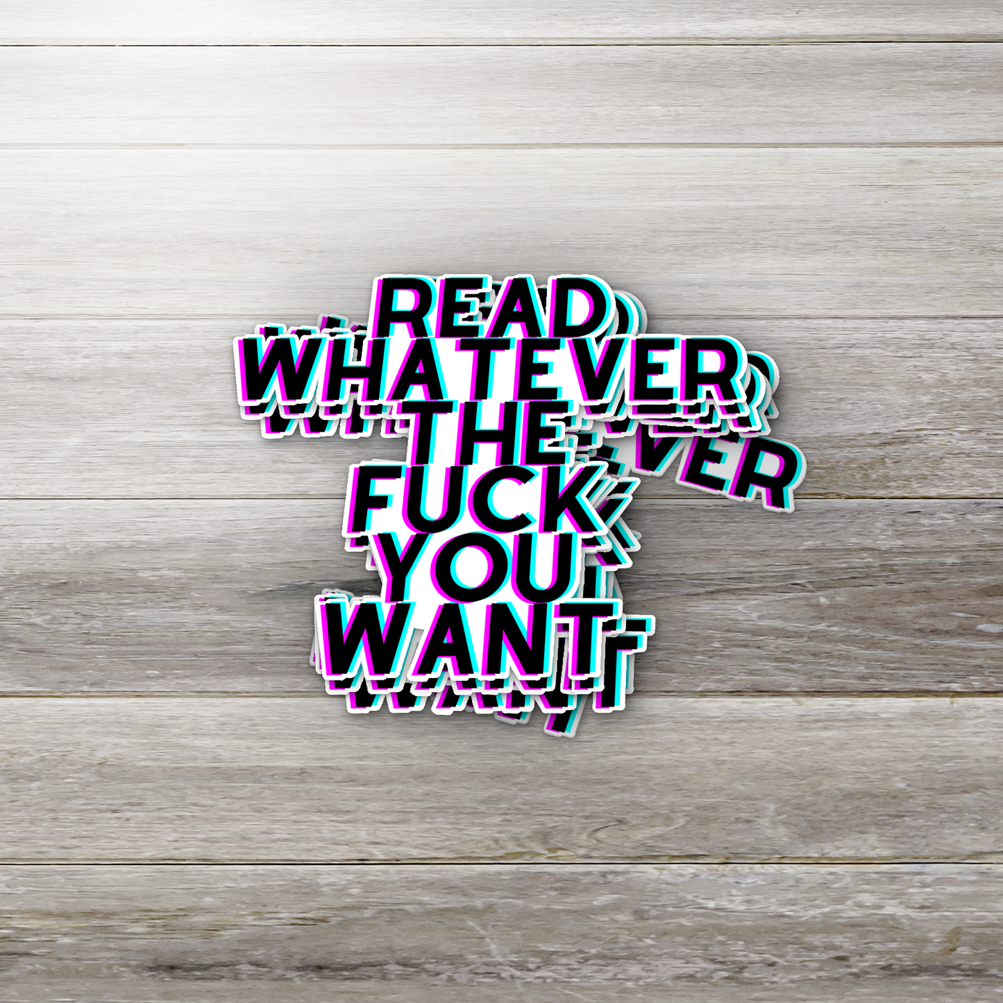 Read Whatever the F*ck You Want Sticker – Bold Book Lover Vinyl Decal, Custom Glossy Waterproof Sticker for Readers, Banned Books Support
