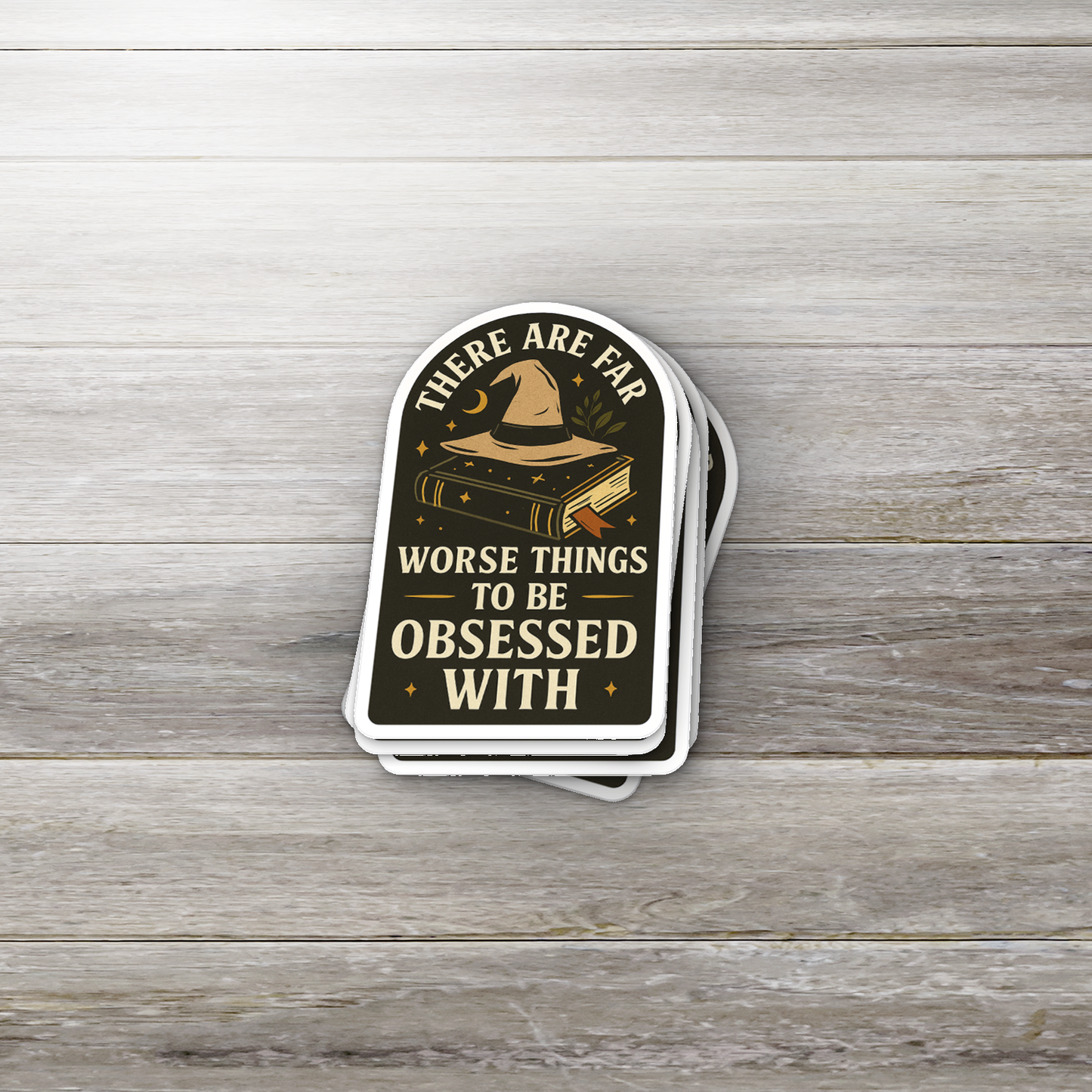 There Are Far Worse Things to Be Obsessed With Sticker | Witchy Bookish Vinyl Waterproof Sticker | Fantasy Reader Gift