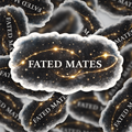Fated Mates Sticker | Romantasy Sticker | Fantasy Book Sticker | Bookish Sticker