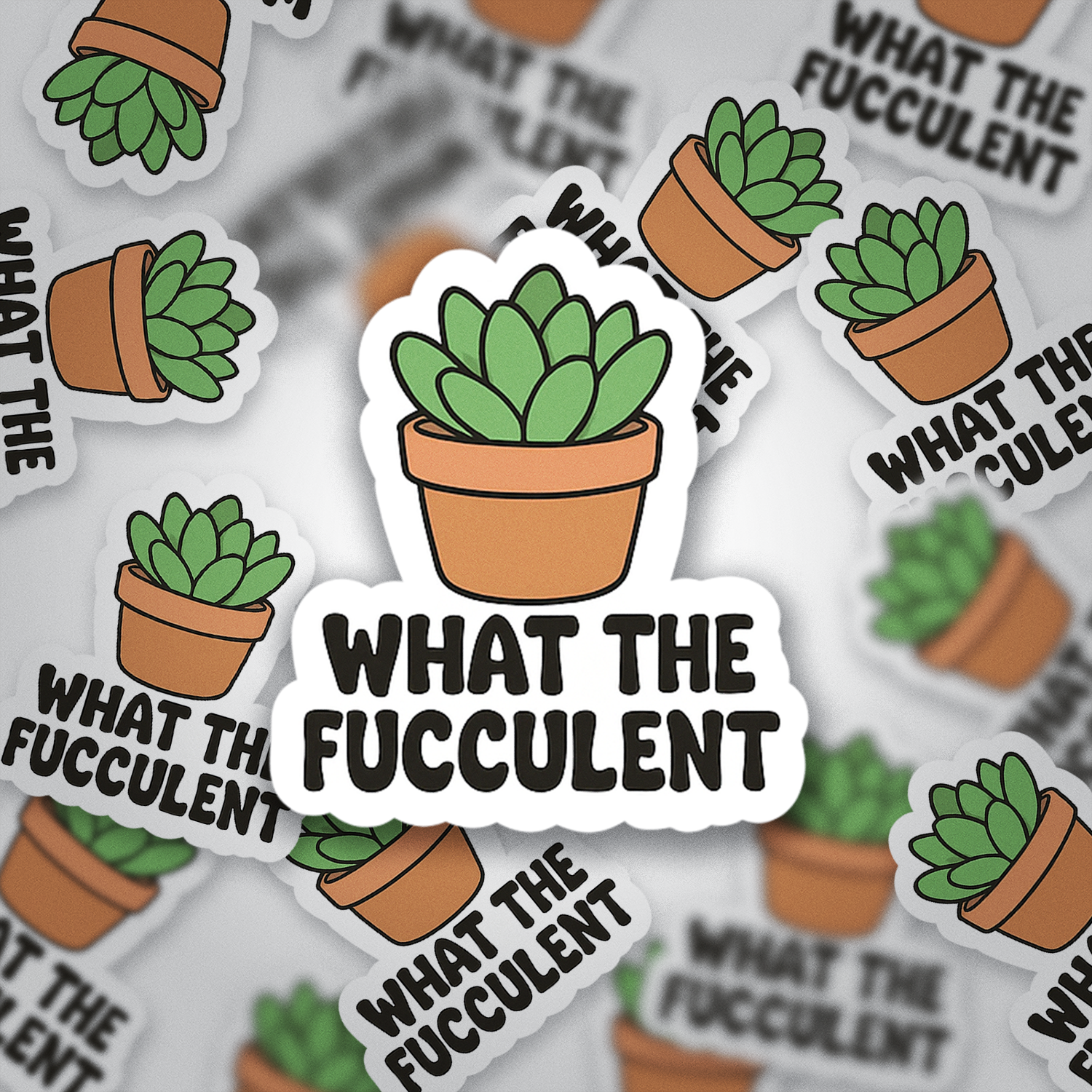 What The Fucculent Sticker | Funny Succulent Plant Vinyl Decal | Cute Plant Mom Waterproof Sticker