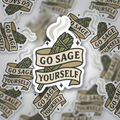Go Sage Yourself Sticker | Witchy Vinyl Waterproof Sticker | Funny Spiritual Gift for Energy Cleansing & Protection