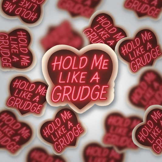 Hold Me Like a Grudge Sticker | Spicy Romance Vinyl | Glossy Finish