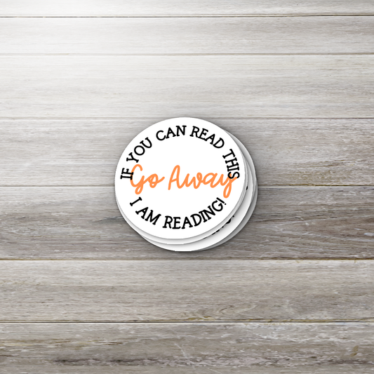 Go Away I’m Reading Sticker – Funny Book Sticker for Readers, Custom Vinyl Waterproof Decal, Introvert Book Lover Gift, Glossy Reading Sticker