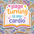 Page Turning Is My Cardio Sticker | Book Lover Sticker | Cute Reading Sticker | Bookish Girl Sticker | Reader Humor Sticker