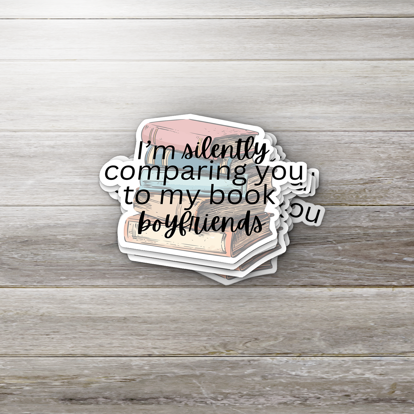 Book Boyfriend Sticker – I'm Silently Comparing You Vinyl Decal, Book Lover Gift, Funny Bookish Sticker, Romance Reader Accessory, Kindle Sticker
