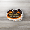 Slay the Day Ride a Dragon Sticker | Dragon Sticker | Fantasy Sticker | Motivational Sticker | Bookish Fantasy Reader Sticker